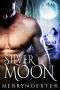 [Hot Moon Rising 06] • Silver Moon